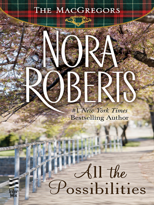 Title details for All the Possibilities by Nora Roberts - Wait list